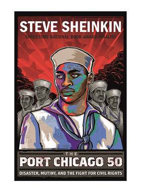 英文原版 The Port Chicago 50 芝加哥港50号 灾难 兵变和争取民权的斗争 英文版 进口英语原版书籍