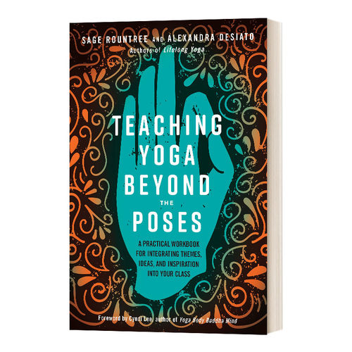 英文原版 Teaching Yoga Beyond the Poses 教瑜伽超越姿势 英文版 进口英语原版书籍