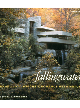 流水 弗兰克·劳埃德·赖特与自然的浪漫 英文原版 Fallingwater Frank Lloyd Wright's Romance with Nature精装建筑设计艺术图册