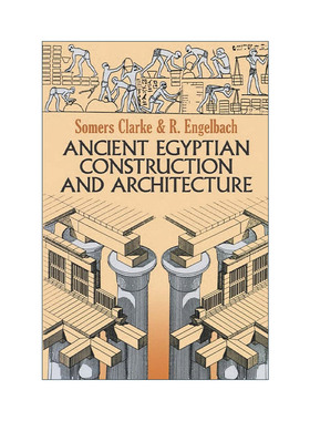 英文原版 Ancient Egyptian Construction and Architecture 古埃及建造及建筑 图解历史设计指南 Somers Clarke 进口英语原版书籍