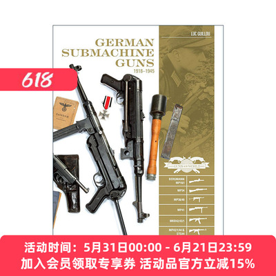 英文原版 German Submachine Guns 1918–1945 德国冲锋枪指南 精装全彩图册艺术收藏集 Luc Guillou 英文版 进口英语原版书籍