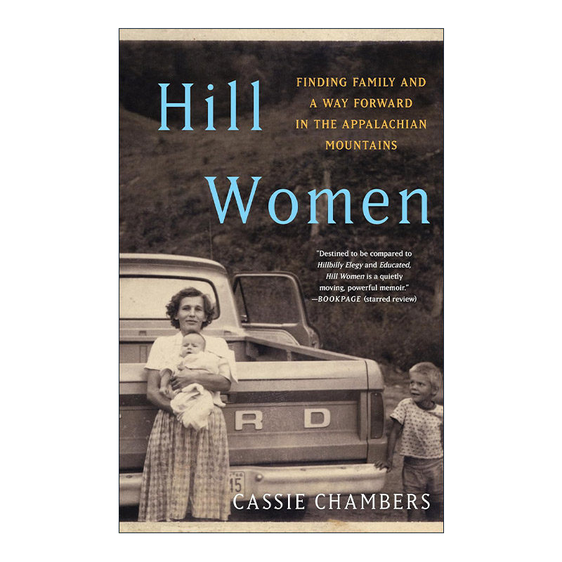 英文原版 Hill Women 山区妇女 在阿巴拉契亚山脉寻找家庭和前进的道路 女性传记 Cassie Chambers 英文版 进口英语原版书籍