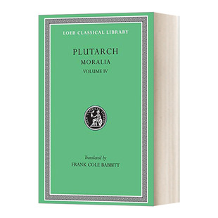 英文版 书籍 卷四 原文希英对照版 道德小品 Volume 普鲁塔克Plutarch 进口英语原版 英文原版 洛布古典丛书 Moralia