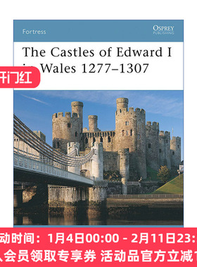 威尔士爱德华一世城堡 1277-1307 英文原版 The Castles of Edward I in Wales 1277–1307 世界防御要塞系列 进口英语原版书籍