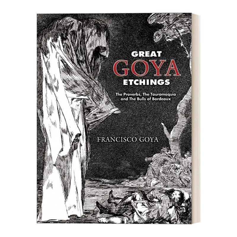英文原版 Great Goya Etchings 伟大的戈雅蚀刻画 箴言、斗牛和波尔多公牛队等 英文版 进口英语原版书籍