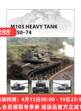 英文原版 M103 Heavy Tank 1950–74 美国M103重型坦克 先锋武器系列 英文版 进口英语原版书籍