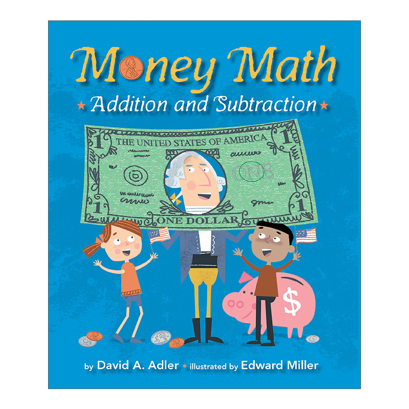 英文原版 Money Math Addition and Subtraction 与金钱有关的数学 加减法 儿童数学启蒙认知绘本 David A. Adler 英文版进口书籍 书籍/杂志/报纸 儿童读物原版书 原图主图