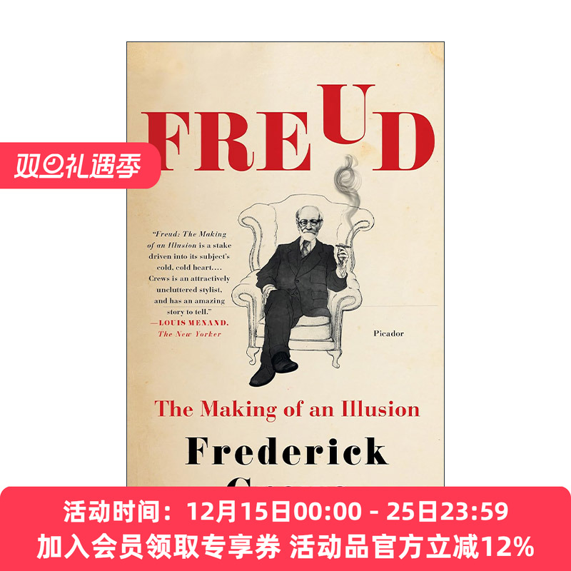 英文原版 Freud 弗洛伊德 幻象的制造 加州大学伯克利分校荣誉教授Frederick Crews 英文版 进口英语原版书籍