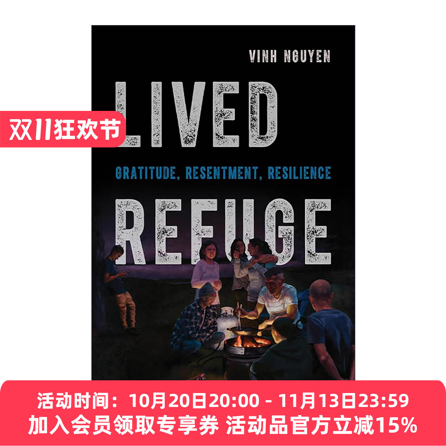 英文原版 Lived Refuge 生活避难所 感恩 怨恨与恢复 社会学 滑铁卢大学教授Vinh Nguyen 英文版 进口英语原版书籍