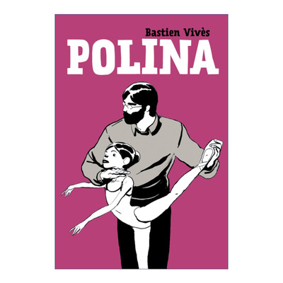 英文原版 Polina 波丽娜 巴斯蒂安·维韦斯经典漫画 精装 英文版 进口英语原版书籍