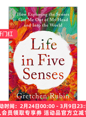 英文原版 Life in Five Senses 五感人生 探索感官如何让我走出自我 走进世界 自我提升 Gretchen Rubin 英文版 进口英语原版书籍