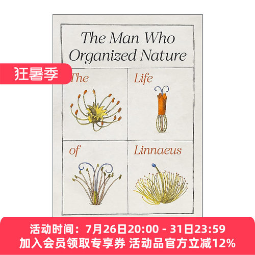 英文原版 The Man Who Organized Nature 组织自然的人 林奈的一生 现代生物分类学之父传记 Gunnar Broberg 普林斯顿 英文版