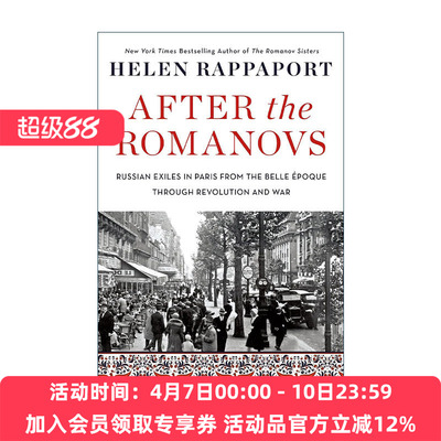 英文原版 After the Romanovs 罗曼诺夫王朝覆灭之后 巴黎的俄罗斯流亡者 2022财富书单 英文版 进口英语原版书籍