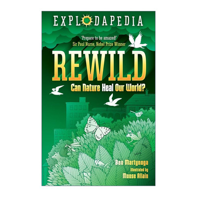 英文原版 Explodapedia: Rewild 爆炸科普系列 恢复自然 英文版 进口英语原版书籍