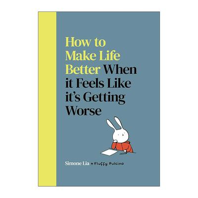 英文原版 How to Make Life Better When it Feels Like it’s Getting Worse 在人类世界中生活的兔子 英文版 进口英语原版书籍