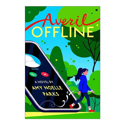 英文原版 Averil Offline 艾弗莉离线 儿童小说 家人间的信任 Amy Noelle Parks 精装 英文版 进口英语原版书籍