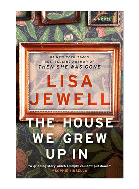 英文原版 The House We Grew Up In 伴我们成长的家 楼上那家人作者Lisa Jewell 英文版 进口英语原版书籍
