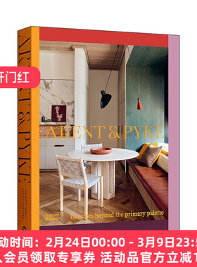 英文原版 Arent & Pyke 超越初级调色板的室内装修 精装 英文版 进口英语原版书籍