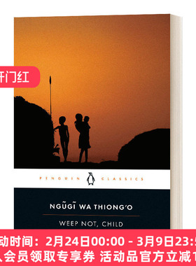 不要哭 英文原版小说 Weep Not Child 孩子 英文版 进口英语原版书籍