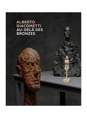 英文原版 Alberto Giacometti Au-dela des bronzes 阿尔贝托·贾科梅蒂20世纪艺术画册 精装 英文版 进口英语原版书籍