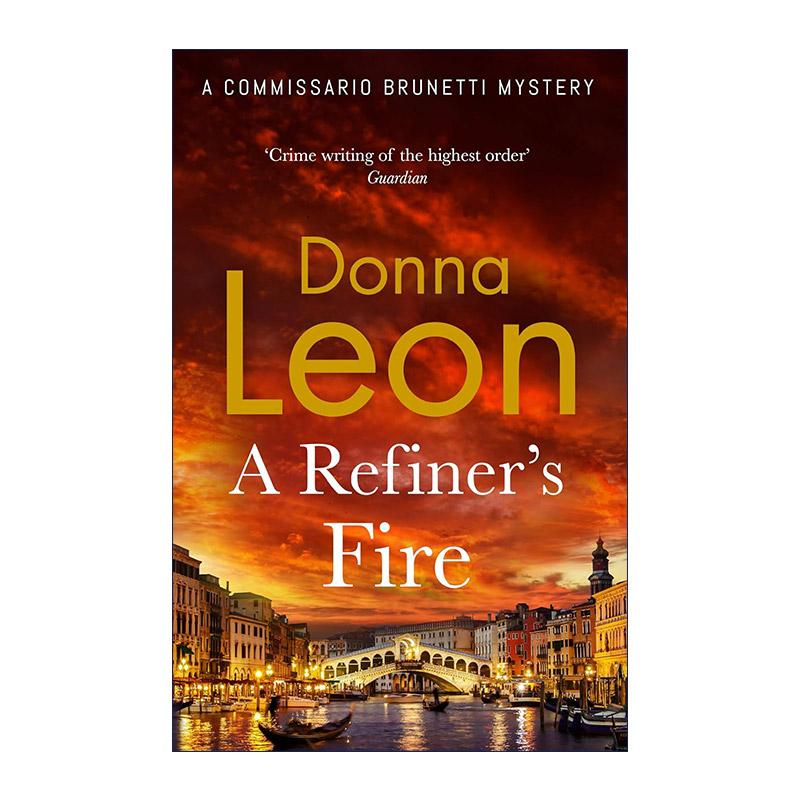 英文原版 A Refiner's Fire 炼金师的烈火 Donna Leon侦探惊悚小说 英文版 进口英语原版书籍