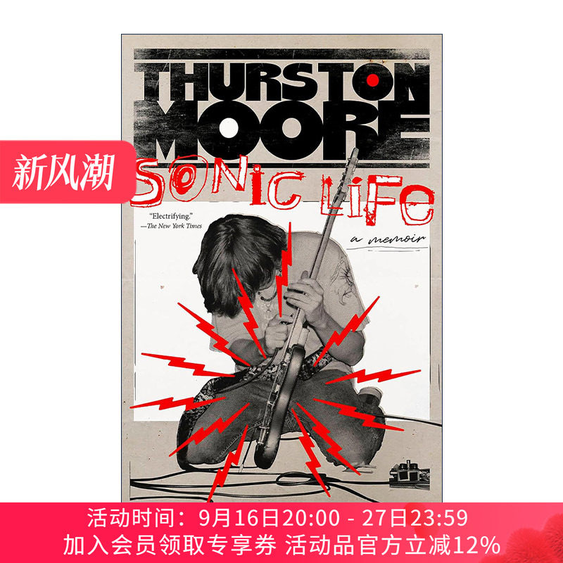英文原版 Sonic Life 瑟斯顿·摩尔自传 音速青年摇滚乐团成员Thurston Moore 英文版 进口英语原版书籍