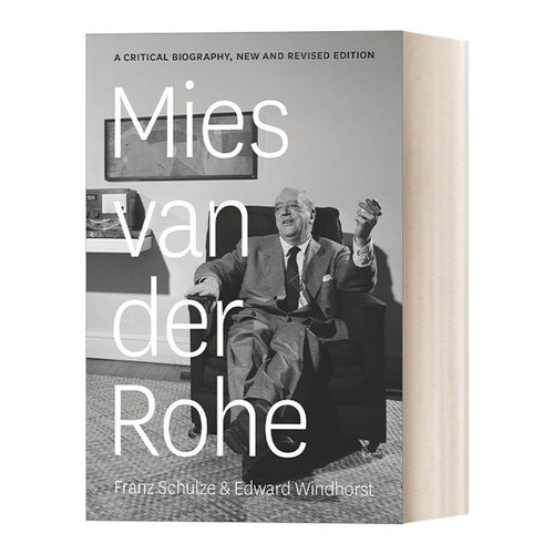 现代主义建筑大师密斯评传 英文原版 Mies van der Rohe  New and Revised Edition Franz Schulze 英文版 进口英语原版书籍