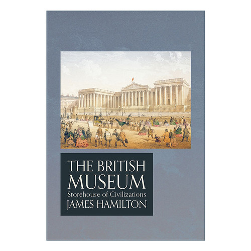 大英博物馆  英文原版 The British Museum 第一座公众博物馆的诞生 詹姆斯·汉密尔顿 里程碑文库系列 英文版 进口英语原版书籍