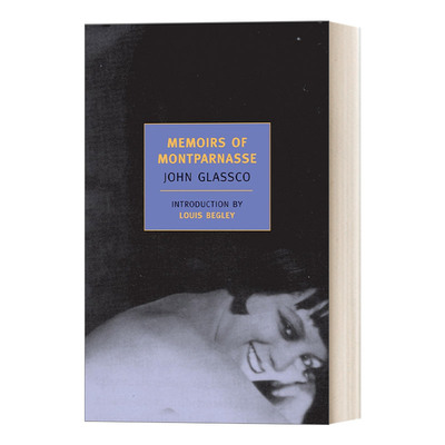 英文原版 Memoirs of Montparnasse New York Review Books Classics 蒙帕纳斯回忆录 John Glassco 英文版 进口英语原版书籍
