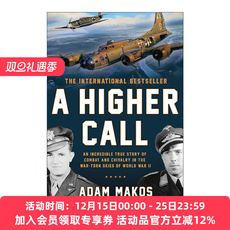 致命区域  英文原版 A Higher Call  一个关于使命 荣誉与拯救的二战故事 亚当&middot;马科斯 英文版 进口英语原版书籍