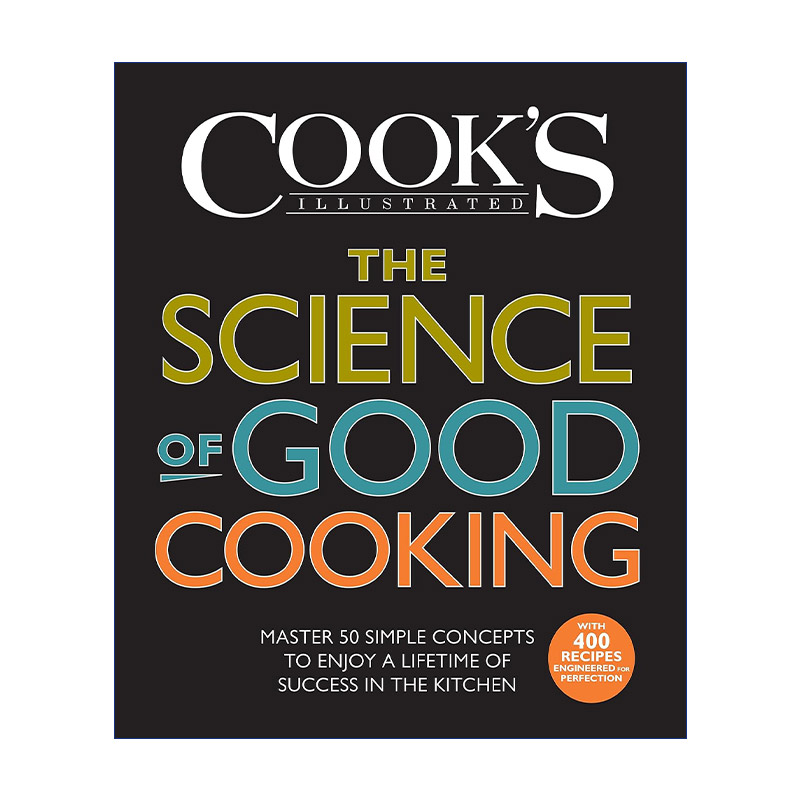 料理的科学英文原版 The Science of Good Cooking 50个图解核心观念说明破解世上美味烹调秘密与技巧 America's Test Kitchen