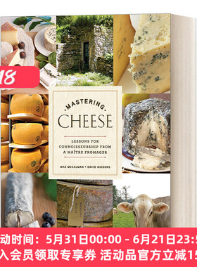 奶酪科学和品鉴知识 英文原版 Mastering Cheese Lessons for Connoisseurship from a Ma?tre Fromager 精装 英文版 进口英语书
