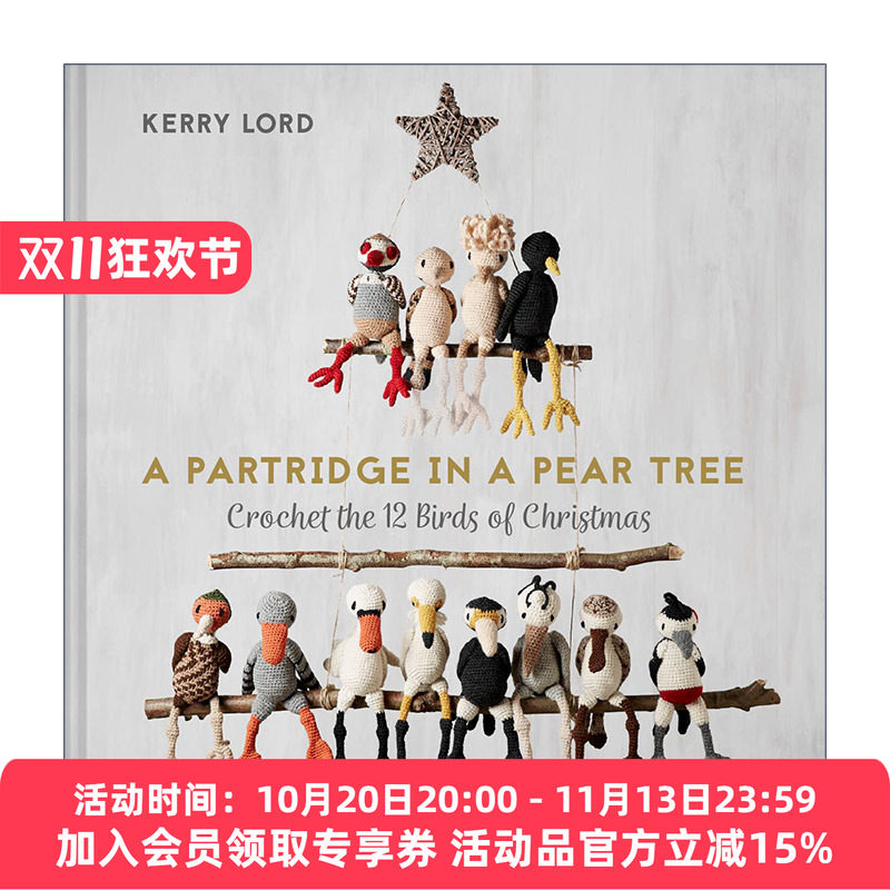 英文原版 A Partridge in a Pear Tree 一只站在梨树上的鹧鸪鸟 创意手工编织圣诞鸟类指南 精装 Kerry Lord 钩针玩偶 进口书籍