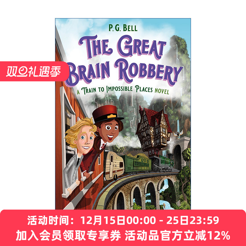 英文原版 The Great Brain Robbery A Train to Impossible Places Novel 火车开往不可能的地方2 儿童奇幻小说 英文版 进口英语书