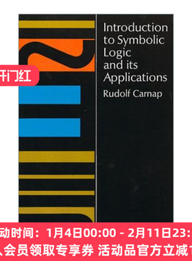 符号逻辑及其应用导论 英文原版 Introduction to Symbolic Logic and Its Applications Rudolf Carnap 英文版 进口英语原版书籍