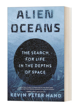 英文原版 Alien Oceans The Search for Life in the Depths of Space 外星海洋 地外生命探索之旅 Kevin Hand 英文版 进口英语书