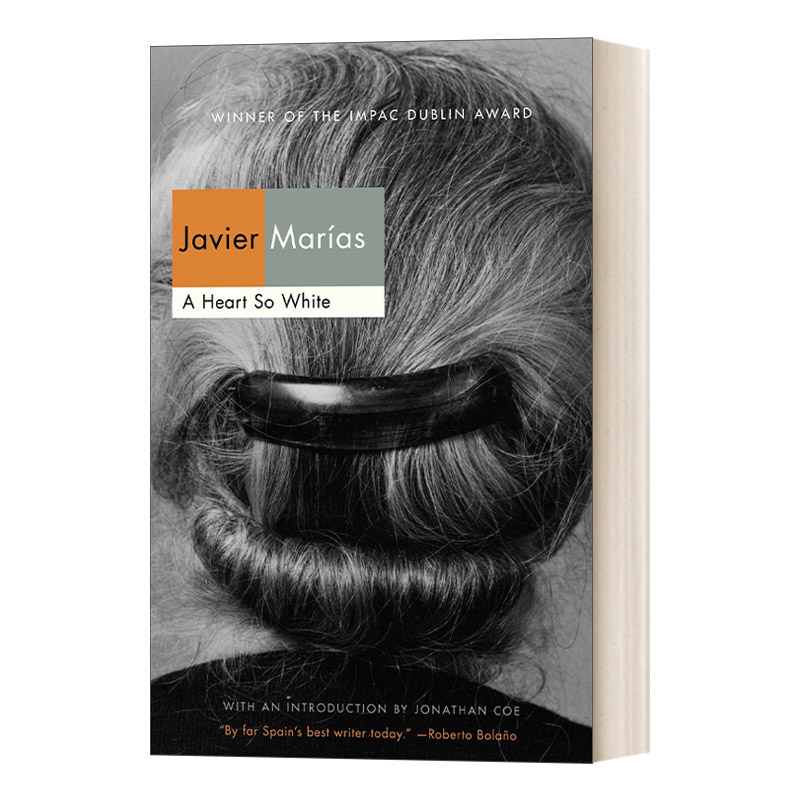 英文原版 A Heart So White 如此苍白的心 Javier Marías哈维尔·马里亚斯 IMPAC都柏林国际文学奖 英文版 进口英语原版书籍