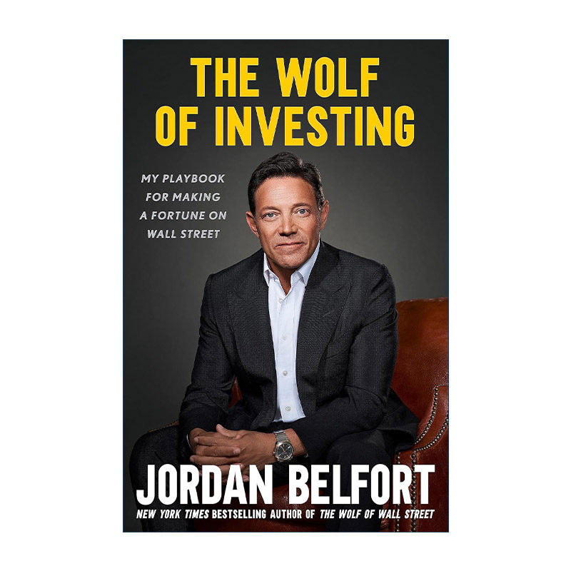 英文原版 The Wolf of Investing 投资之狼 商业行销经济管理 Jordan Belfort 华尔街之狼作者新书 英文版 进口英语原版书籍
