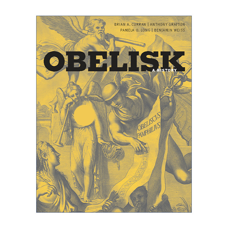 古埃及方尖碑历史 英文原版 Obelisk The MIT Press Brian A. Curran 英文版 进口英语原版书籍