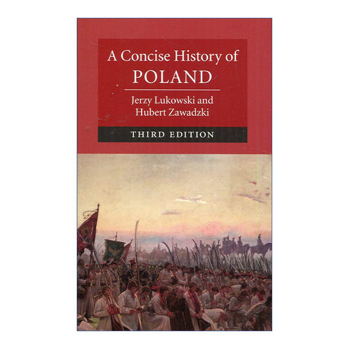 剑桥波兰简史  英文原版 A Concise History of Poland 耶日·卢克瓦斯基 剑桥大学国别简史系列 英文版 进口英语原版书籍