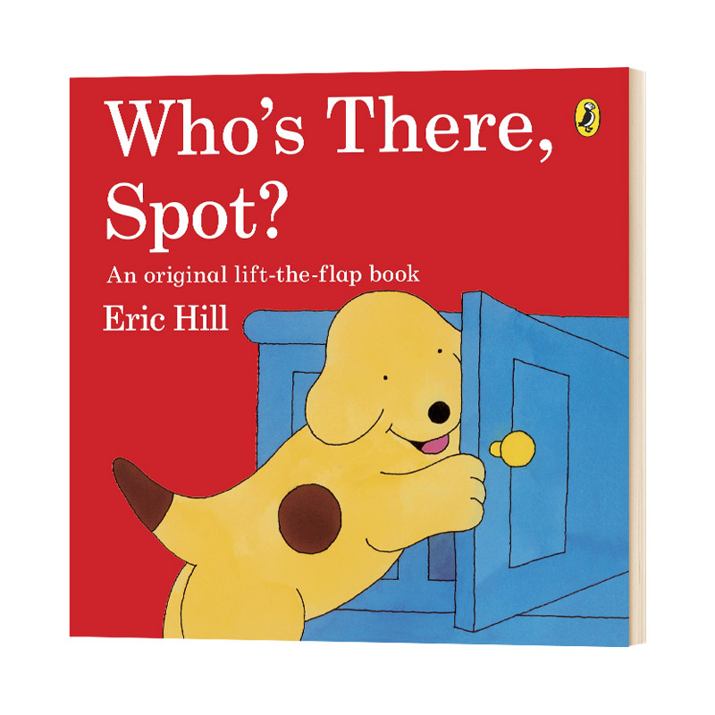 英文原版 Who's There  Spot 谁在那里 儿童翻翻书启蒙认知绘本平装Eric Hill经典系列 英文版 进口英语原版书籍