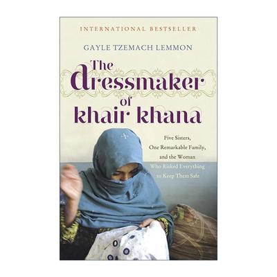 英文原版 The Dressmaker of Khair Khana喀布尔女孩 一个震撼心灵的真实故事 一段在塔利班统治下挣扎生存的传奇 盖尔雷蒙 英文版