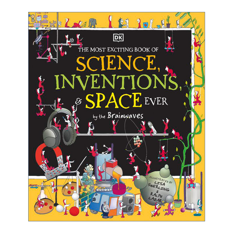 脑电波有史以来激动人心的科学发明  英文原版 The Most Exciting Book of Science Inventions and Space Ever by the Brainwaves