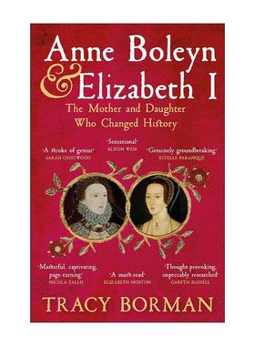 英文原版 Anne Boleyn and Elizabeth I 安妮博林和伊丽莎白一世 永远改变英国历史的母女 英文版 进口英语原版书籍