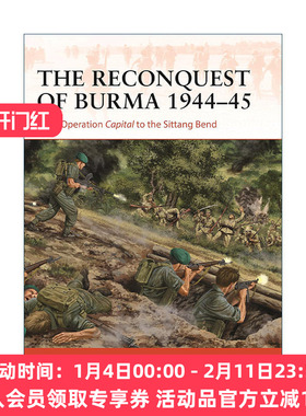 英文原版 The Reconquest of Burma 1944–45 夺回缅甸 战争历史系列 英文版 进口英语原版书籍