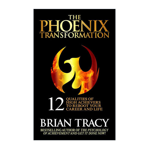 英文原版 The Phoenix Transformation 烧不死的鸟是凤凰 12个步骤带你重塑职业和生活 吃掉那只青蛙作者Brian Tracy博恩·崔西