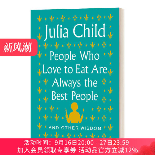 英文原版 People Who Love to Eat Are Always the Best People And Other 爱吃的人总是最好的人 精装 英文版 进口英语原版书籍