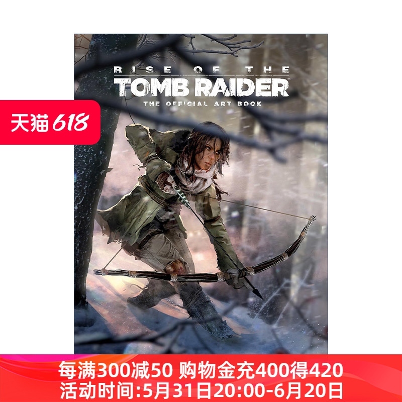 英文原版 Rise of the Tomb Raider古墓丽影崛起晶体动力官方游戏艺术设定集英文版进口英语原版书籍