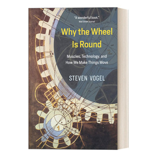 物理学 Why Wheel 英文版 书籍 英文原版 Vogel Round the 置 机械装 为什么轮子是圆 进口英语原版 Steven