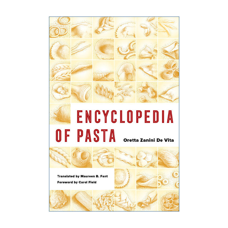 意大利面百科全书  英文原版 Encyclopedia of Pasta 食谱 美食历史 Oretta Zanini De Vita 英文版 进口英语原版书籍
